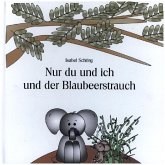 Nur du und ich und der Blaubeerstrauch