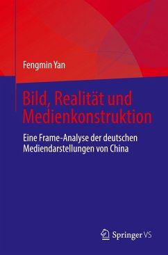 Bild, Realität und Medienkonstruktion - Yan, Fengmin