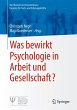Was bewirkt Psychologie in Arbeit und... - Bild 1