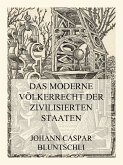 Das moderne Völkerrecht der zivilisierten Staaten (eBook, ePUB)