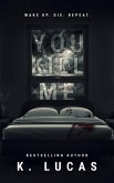 You Kill Me (eBook, ePUB)