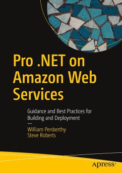 Pro .NET on Amazon Web Services - Penberthy, William;Roberts, Steve