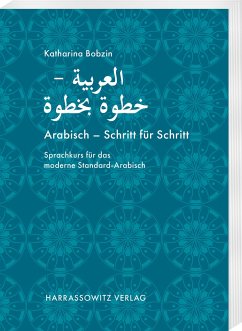 Arabisch - Schritt für Schritt - Bobzin, Katharina