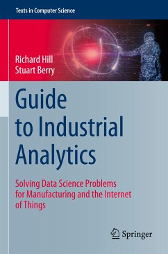 Guide to Industrial Analytics - Hill, Richard;Berry, Stuart