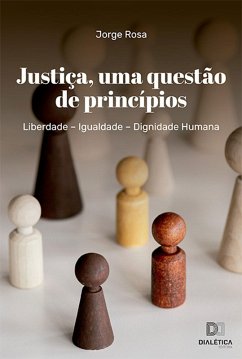 Justiça, uma questão de princípios (eBook, ePUB) - Rosa, Jorge