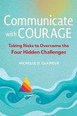 Communicate with Courage (eBook, ePUB)