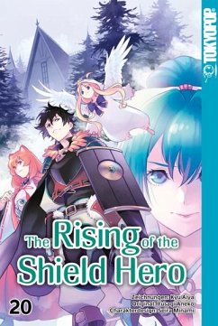 The Rising of the Shield Hero Bd.20 - Aneko, Yusagi;Kyu, Aiya;Minami, Seira