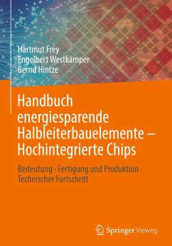 Handbuch energiesparende Halbleiterbauelemente ¿ Hochintegrierte Chips - Frey, Hartmut;Westkämper, Engelbert;Hintze, Bernd