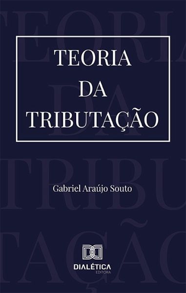 Teoria da Tributação (eBook, ePUB)