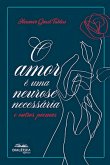 O amor é uma neurose necessária e outros poemas (eBook, ePUB)