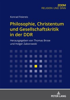Philosophie, Christentum und Gesellschaftskritik in der DDR - Feiereis, Konrad