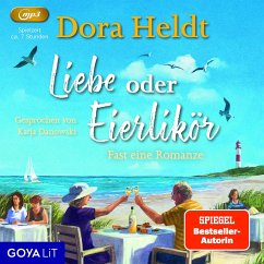 Liebe oder Eierlikör - Heldt, Dora