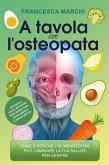 A tavola con l'osteopata (eBook, ePUB)