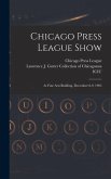 Chicago Press League Show