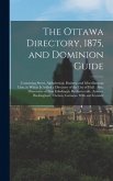 The Ottawa Directory, 1875, and Dominion Guide [microform]