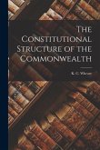 The Constitutional Structure of the Commonwealth