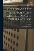 College of Arts and Sciences - Undergraduate Course Catalog; 1956-1957