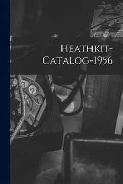 Heathkit-catalog-1956 - Anonymous