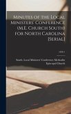 Minutes of the Local Ministers' Conference (M.E. Church South) for North Carolina [serial]; 1870 1