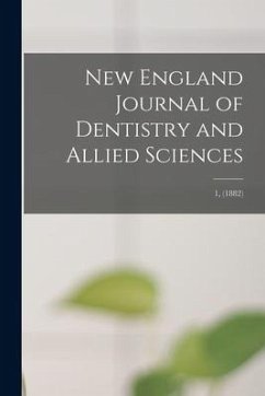 New England Journal of Dentistry and Allied Sciences; 1, (1882) - Anonymous