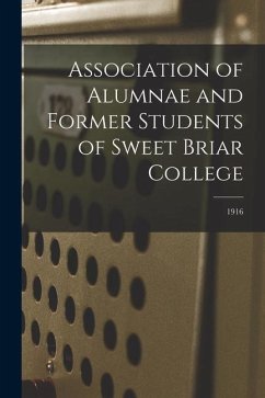Association of Alumnae and Former Students of Sweet Briar College; 1916 - Anonymous