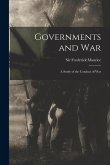 Governments and War; a Study of the Conduct of War