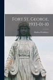 Fort St. George, 1933-01-10