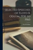 Selected Speeches of Floyd B. Odlum, 1930 to 1960