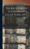 The Registers of Scorborough, Co. of York, 1653-1803; 8