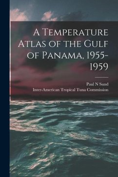 A Temperature Atlas of the Gulf of Panama, 1955-1959 - Sund, Paul N.