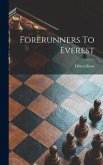 Forerunners To Everest