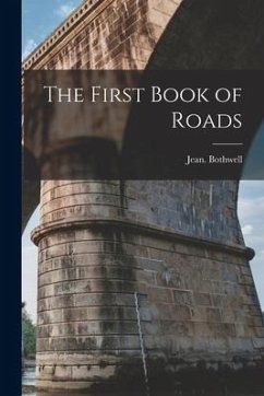 The First Book of Roads - Bothwell, Jean