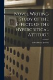 Novel Writing Study of the Effects of the Hypercritical Attitude