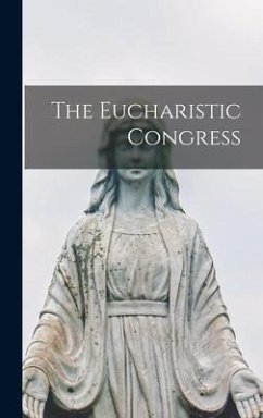 The Eucharistic Congress - Anonymous