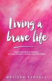 Living a Brave Life