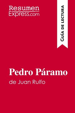 Pedro Páramo de Juan Rulfo (Guía de lectura) - Resumenexpress