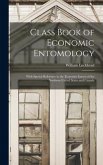 Class Book of Economic Entomology [microform]: With Special Reference to the Economic Insects of the Northern United States and Canada