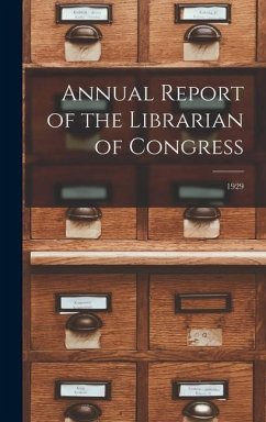 Annual Report of the Librarian of Congress; 1929 - Anonymous