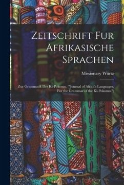 Zeitschrift Fur Afrikasische Sprachen; Zur Grammatik Des Ki-pokomo. (