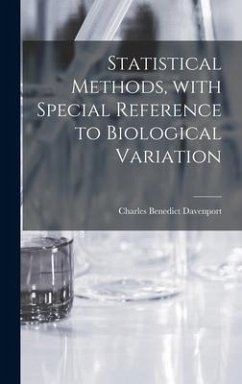 Statistical Methods, With Special Reference to Biological Variation - Davenport, Charles Benedict