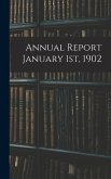 Annual Report January 1st, 1902