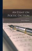 An Essay on Poetic Diction