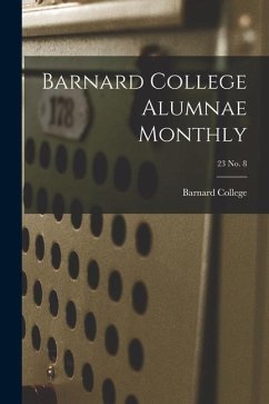 Barnard College Alumnae Monthly; 23 No. 8