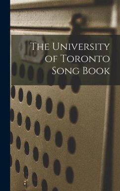The University of Toronto Song Book [microform] - Anonymous