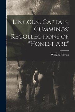 Lincoln, Captain Cummings' Recollections of 
