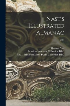 Nast's Illustrated Almanac; 1872 - Nast, Thomas