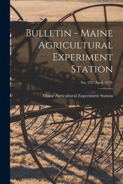 Bulletin - Maine Agricultural Experiment Station; no. 270 (April 1918)