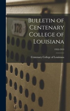 Bulletin of Centenary College of Louisiana; 1952-1953
