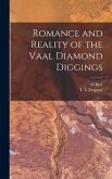Romance and Reality of the Vaal Diamond Diggings