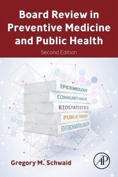 Board Review in Preventive Medicine and Public Health - Schwaid, Gregory M.